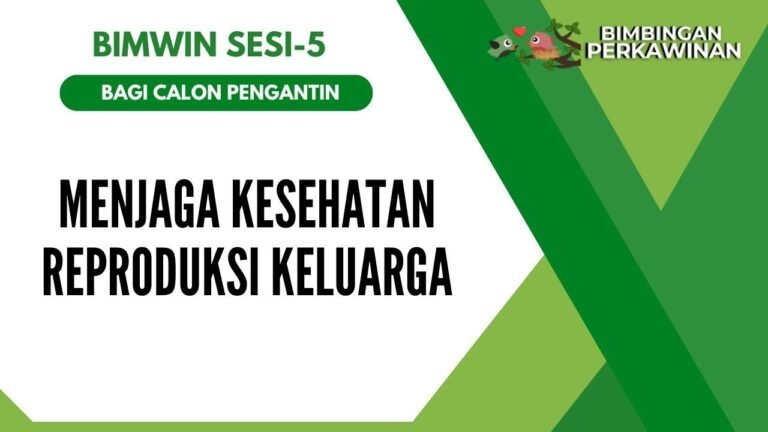 Sesi 5: Menjaga Kesehatan Reproduksi Keluarga